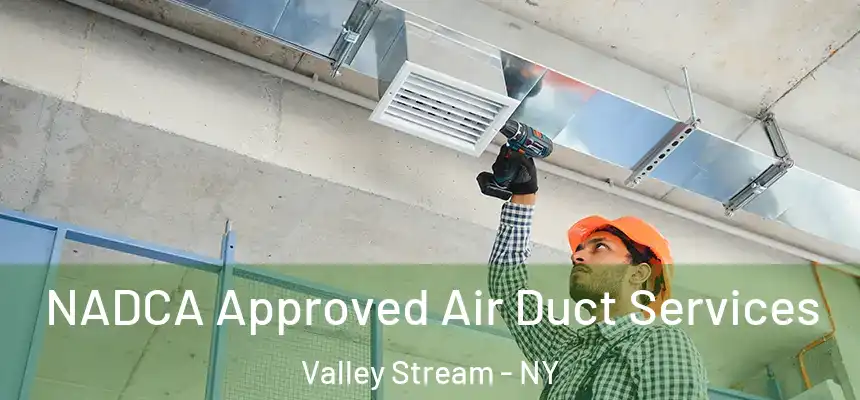  NADCA Approved Air Duct Services Valley Stream - NY